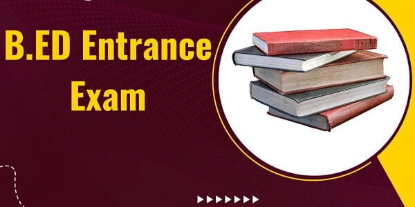 B.Ed Entrance Exam